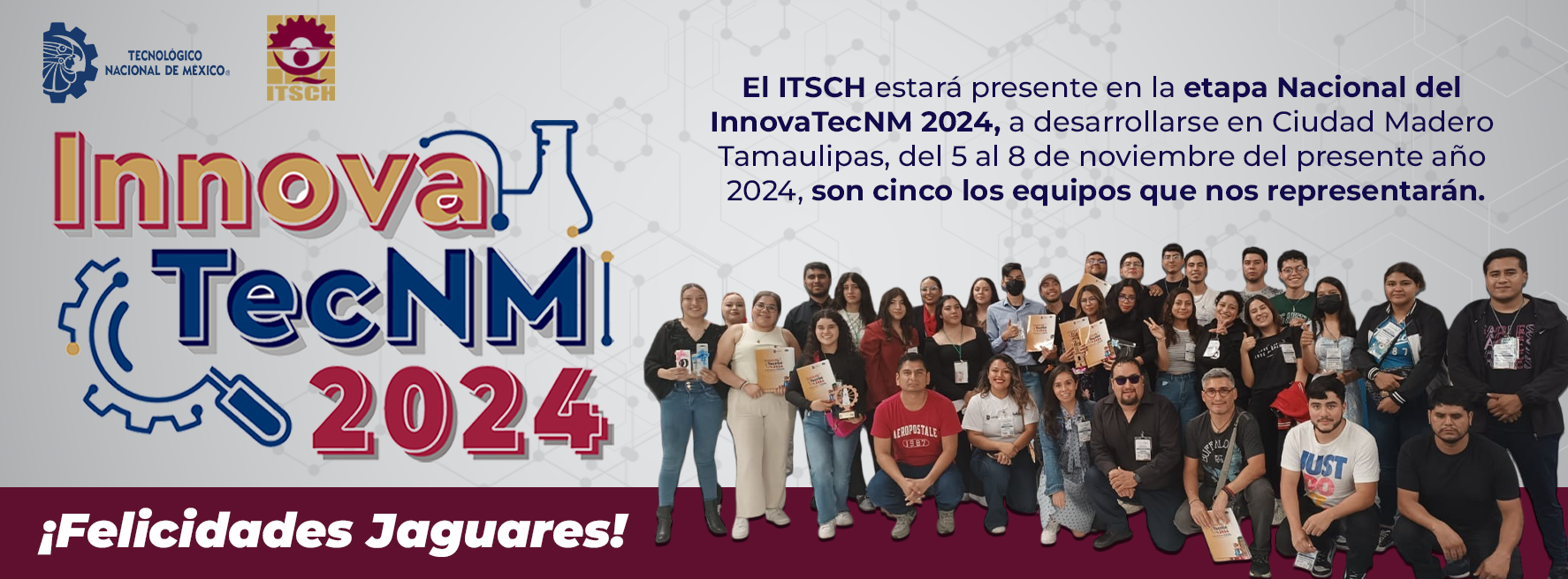 El Instituto Tecnológico Superior de Ciudad Hidalgo (ITSCH) hace historia y califica al nacional del InnovaTecNM 2024 con cinco proyectos